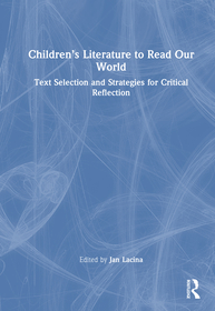 Children’s Literature to Read Our World: Text Selection and Strategies for Critical Reflection