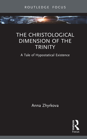The Christological Dimension of the Trinity: A Tale of Hypostatical Existence
