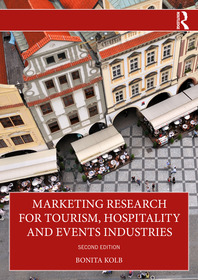 Marketing Research for the Tourism, Hospitality and Events Industries Marketing Research for the Tourism, Hospitality and Events Industries