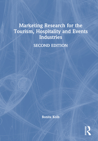 Marketing Research for the Tourism, Hospitality and Events Industries Marketing Research for the Tourism, Hospitality and Events Industries
