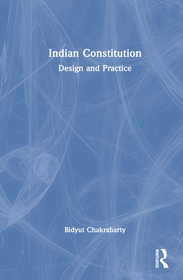 Indian Constitution: Design and Practice