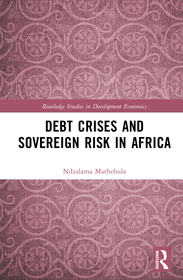 Debt Crises and Sovereign Risk in Africa Debt Crises and Sovereign Risk in Africa
