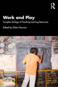 Work and Play: Complex Ecology of Teaching Learning Resources Work and Play: Complex Ecology of Teaching Learning Resources