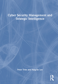 Cyber Security Management and Strategic Intelligence