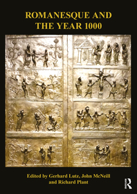 Romanesque and the Year 1000 Romanesque and the Year 1000