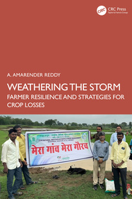 Weathering the Storm: Farmer Resilience and Adaptive Strategies for Crop Losses Weathering the Storm: Farmer Resilience and Adaptive Strategies for Crop Losses