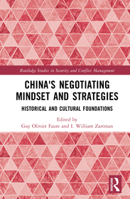 China's Negotiating Mindset and Strategies: Historical and Cultural Foundations