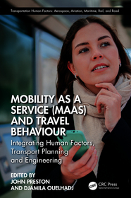 Mobility as a Service (MaaS) and Travel Behaviour: Integrating Human Factors, Transport Planning and Engineering