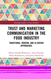 Trust and Marketing Communication in the Food Industry: Traditional, Modern, and AI-driven Approaches