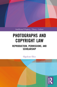 Photographs and Copyright Law: Reproduction, Permissions, and Scholarship