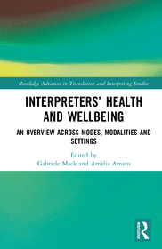 Interpreters’ Health and Wellbeing: An Overview Across Modes, Modalities and Settings