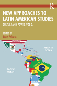 New Approaches to Latin American Studies: Culture and Power, Vol. 2 New Approaches to Latin American Studies: Culture and Power, Vol. 2