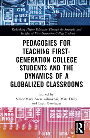 Pedagogies for Teaching First-Generation College Students and the Dynamics of Globalized Classrooms