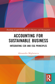 Accounting for Sustainable Business: Integrating CSR and ESG Principles Accounting for Sustainable Business: Integrating CSR and ESG Principles