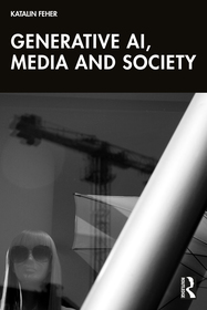 Generative AI, Media, and Society