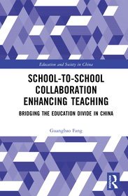 School-to-School Collaboration Enhancing Teaching: Bridging the Education Divide in China School-to-School Collaboration Enhancing Teaching: Bridging the Education Divide in China