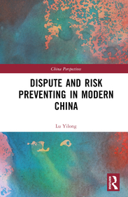 Dispute and Risk Preventing in Modern China Dispute and Risk Preventing in Modern China