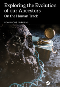 Exploring the Evolution of our Ancestors: On the Human Track Exploring the Evolution of our Ancestors: On the Human Track