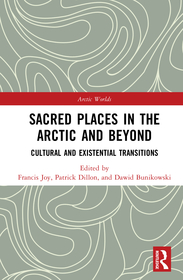 Sacred Places in the Arctic and Beyond: Cultural and Existential Transitions