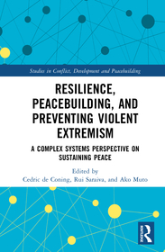 Resilience, Peacebuilding, and Preventing Violent Extremism: A Complex Systems Perspective on Sustaining Peace