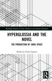 Hyperglossia and the Novel: The Production of (Non) Space
