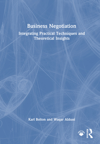 Business Negotiation: Integrating Practical Techniques and Theoretical Insights
