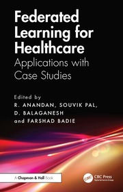 Federated Learning for Healthcare: Applications with Case Studies