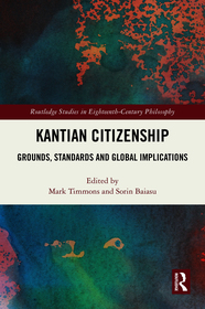 Kantian Citizenship: Grounds, Standards and Global Implications