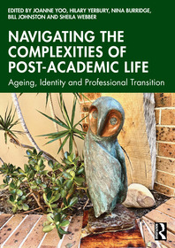 Navigating the Complexities of Post-Academic Life: Ageing, Identity and Professional Transition