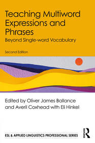 Teaching Multiword Expressions and Phrases: Beyond Single-word Vocabulary