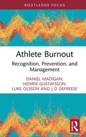 Athlete Burnout: Recognition, Prevention, and Management