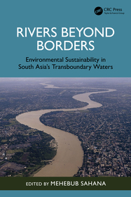 Rivers Beyond Borders: Environmental Sustainability in South Asia's Transboundary Waters