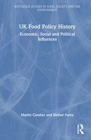 UK Food Policy History: Economic, Social and Political Influences