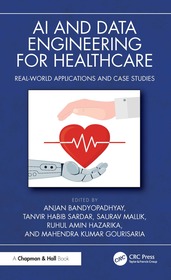 AI and Data Engineering for Healthcare: Real-World Applications and Case Studies