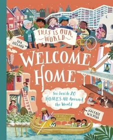 This Is Our World Welcome Home: See Inside 20 Homes All Around the World