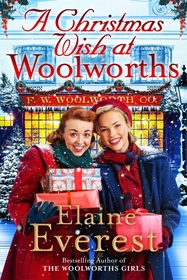 A Christmas Wish at Woolworths: Cosy up with this Festive Tale from the Much-loved Woolworths Series A Christmas Wish at Woolworths: Cosy up with this Festive Tale from the Much-loved Woolworths Series