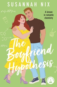 The Boyfriend Hypothesis: Book 3 in the Chemistry Lessons Series of Stem Rom Coms The Boyfriend Hypothesis: Book 3 in the Chemistry Lessons Series of Stem Rom Coms
