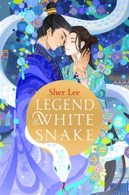 Legend of the White Snake: A Queer YA Romantasy Legend of the White Snake: A Queer YA Romantasy