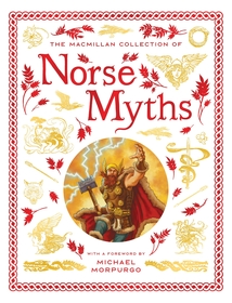The Macmillan Collection of Norse Myths The Macmillan Collection of Norse Myths