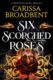 Six Scorched Roses