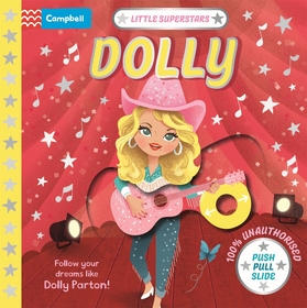 Little Superstars: Dolly: A push, pull, slide book