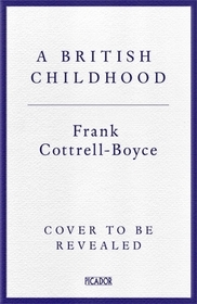 A British Childhood: How Our Children Live Now
