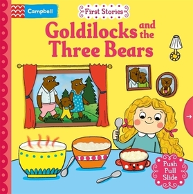 Goldilocks and the Three Bears: A Push, Pull, Slide Book