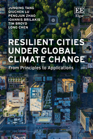 Resilient Cities under Global Climate Change: From Principles to Applications