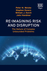 Re–imagining Risk and Disruption – The Nature of Complex Unbounded Problems