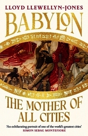 Babylon: The Mother of All Cities