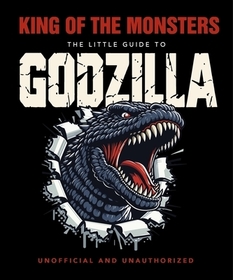 Monster King: The Little Guide to Godzilla