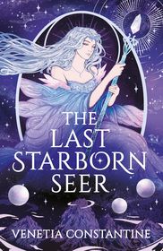 The Last Starborn Seer: the unmissable romantic fantasy debut for 2026, perfect for fans of love triangles, epic quests and intricate world-building