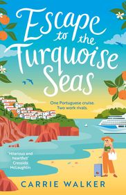 Escape to the Turquoise Seas: The scorching new rivals-to-lovers romance, perfect for your summer getaway