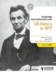 Cambridge International AS Level History: US History to 1877 Cambridge International AS Level History: US History to 1877